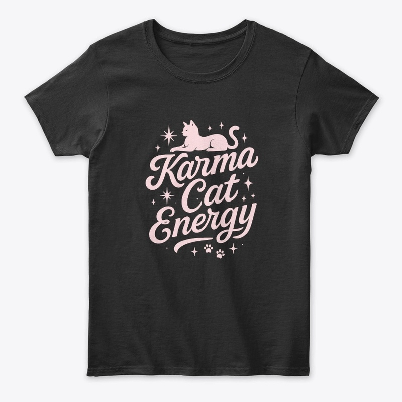 Karma Cute Cat Energy T-shirt 