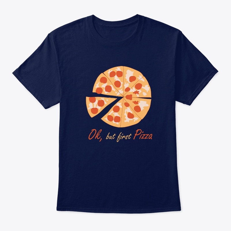 Ok, but first pizza