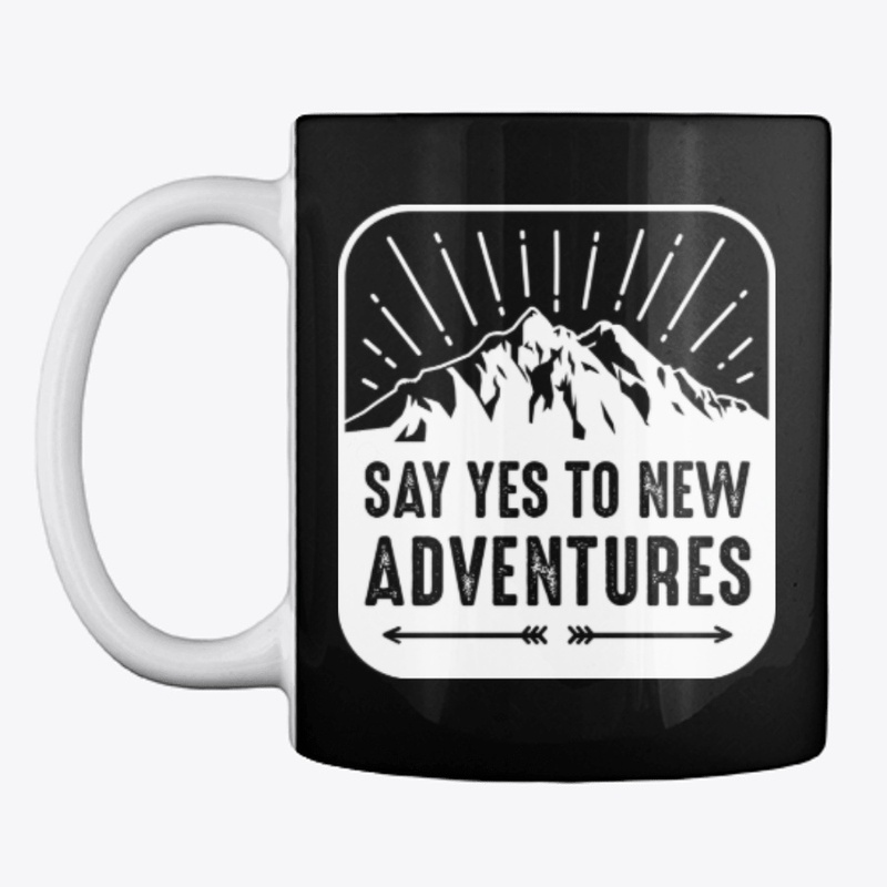 Yes to New Adventures