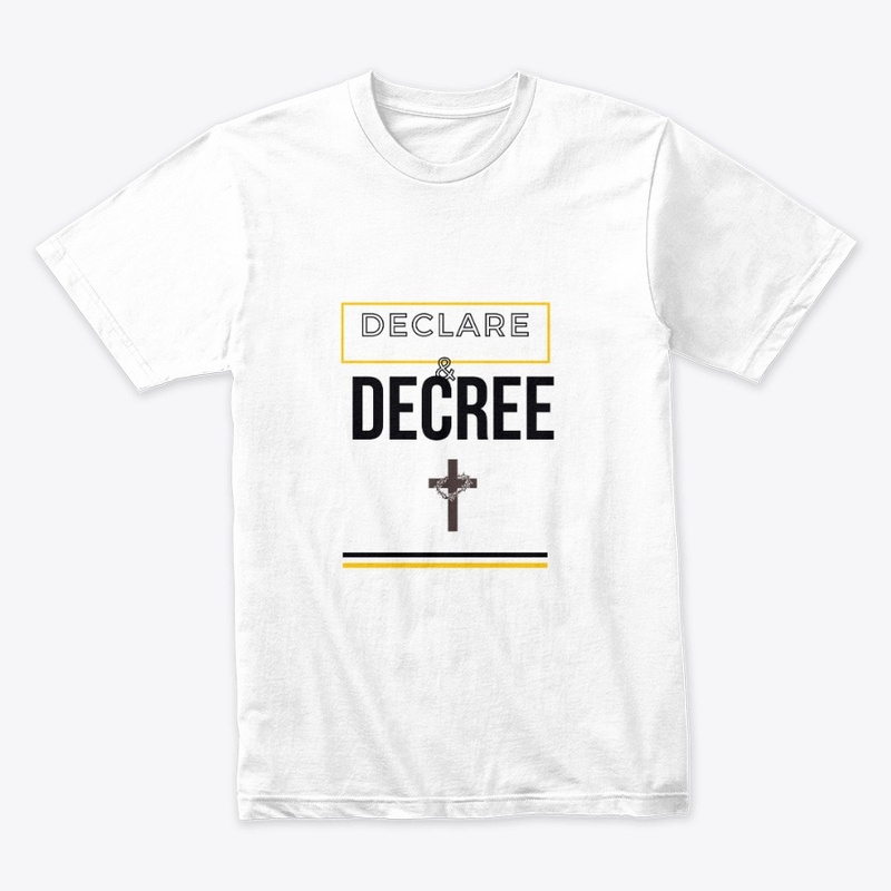Declare & Decree (as God's Word says)