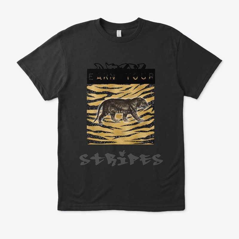 EARN YOUR STRIPES