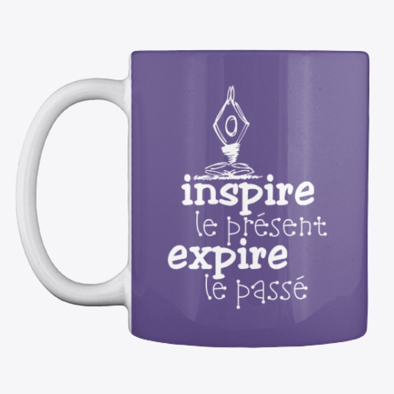 Inspire le présent, expire le passé
