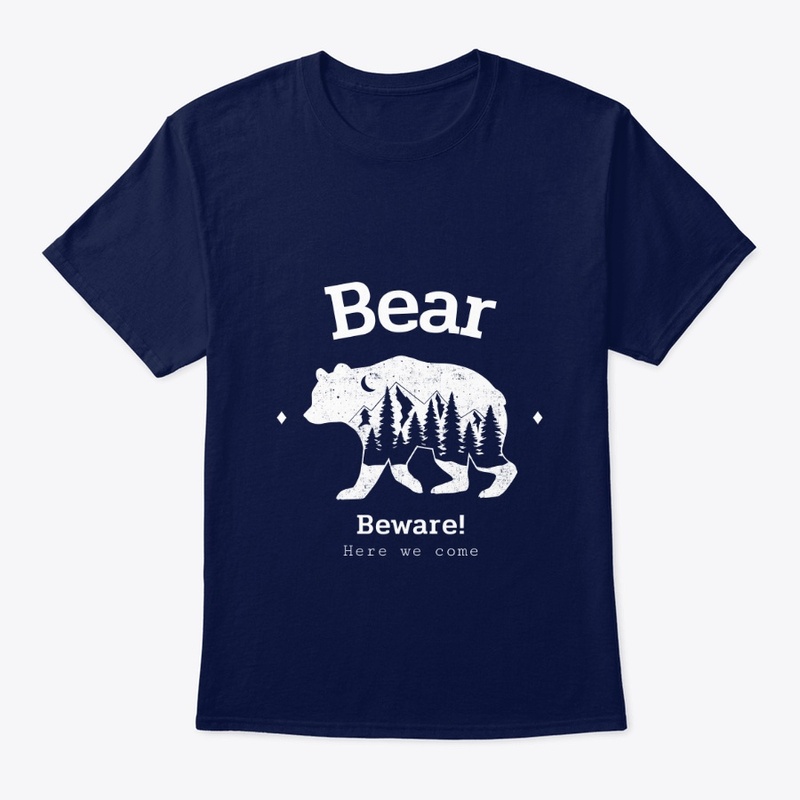 BEAR BEWARE 