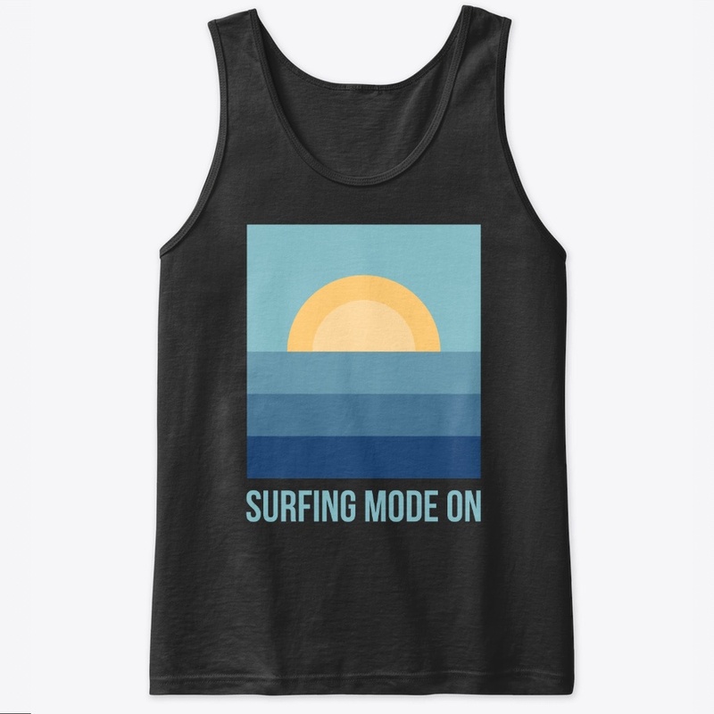 SURFING MODE ON