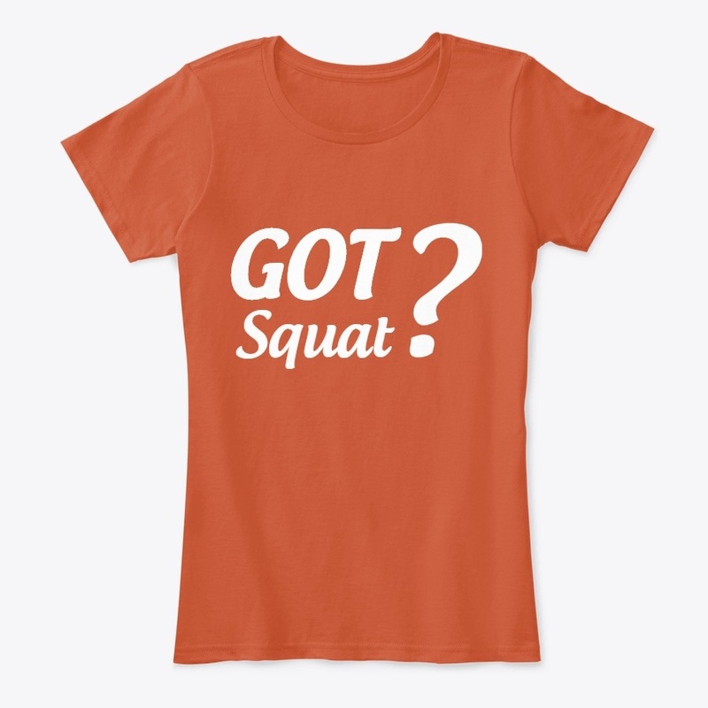 GOT Squat?