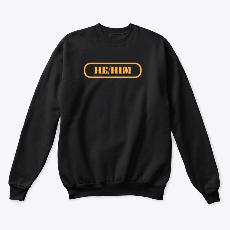 HE/HIM your pronoun