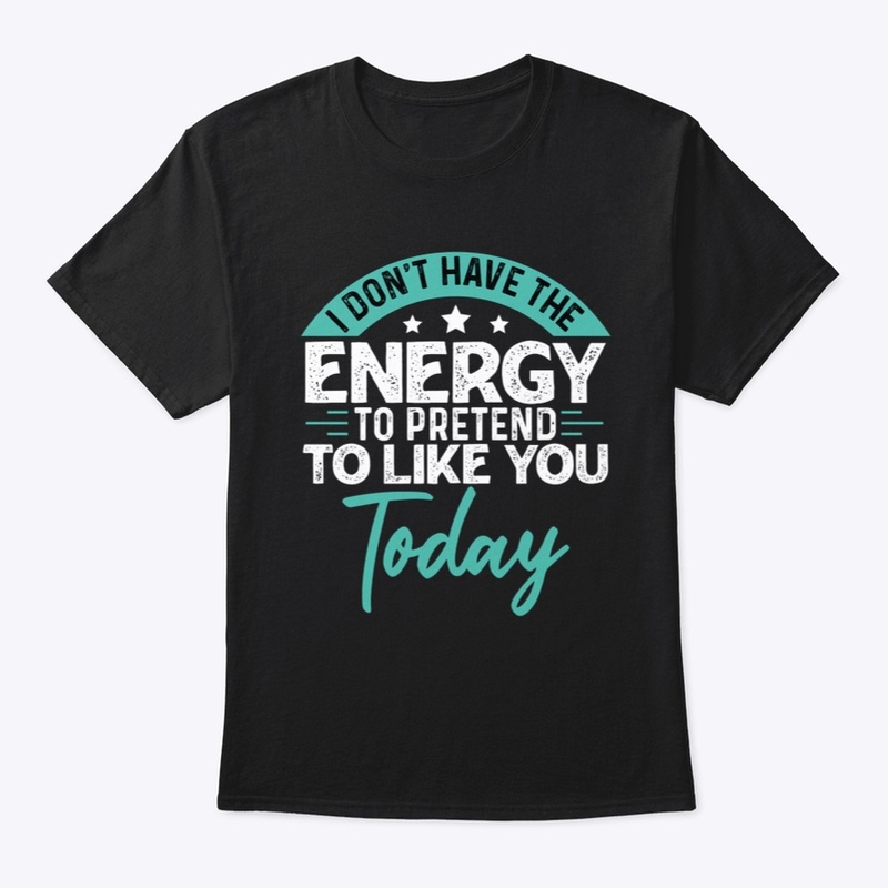 I don't have the energy