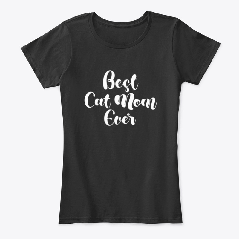 Best Cat Mom Ever Tee