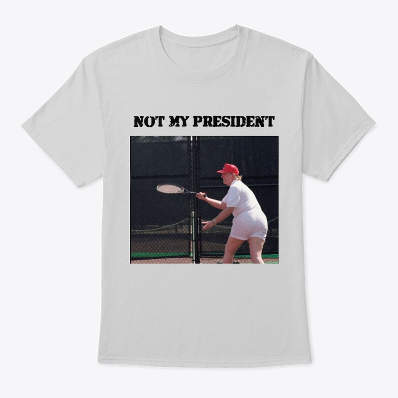 Trumps Not My President 