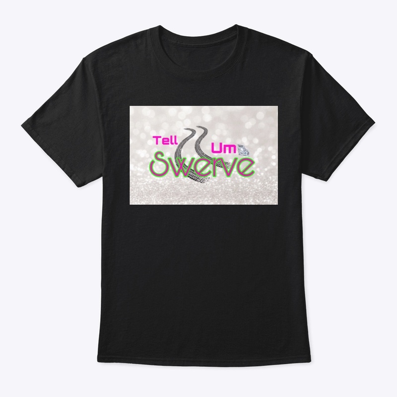 Tell um swerve (shimmer)
