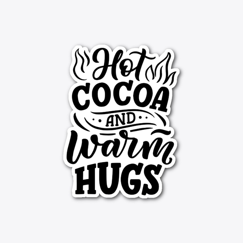 Hot Cocoa and Warm Hugs