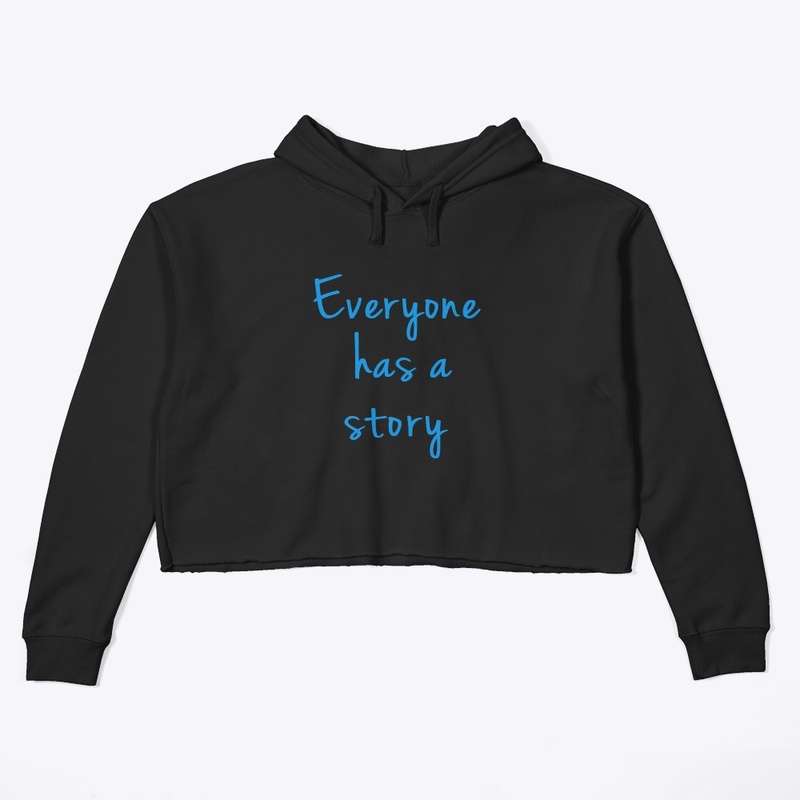 Everyone has a story