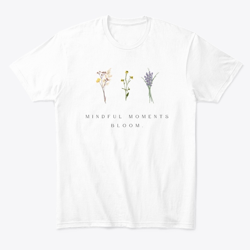 ''Mindful moments bloom'' Positive Quote