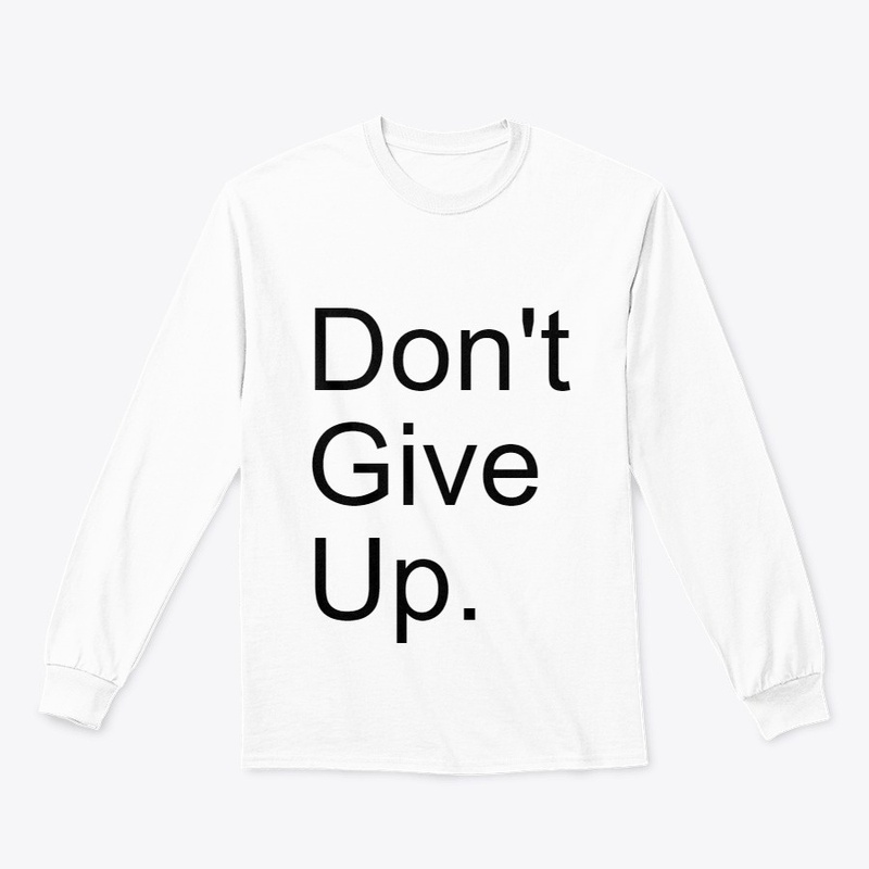 Don't give up