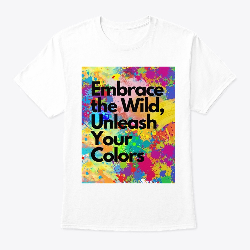 Embrace the Wild, Unleash Your Colors