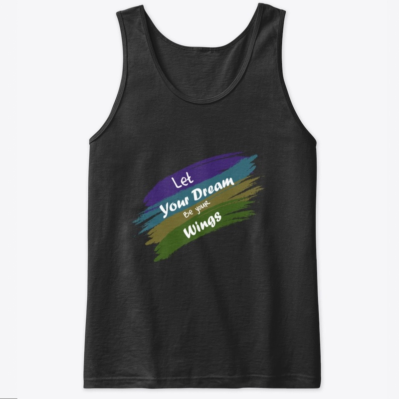 Let your dream be your wings