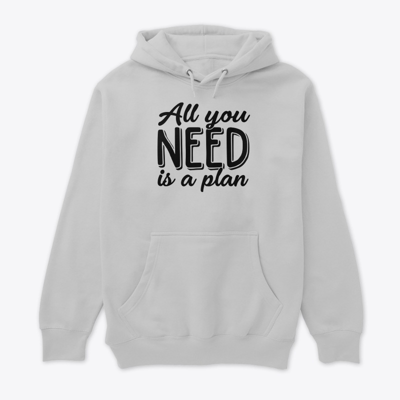 All you need is a plan