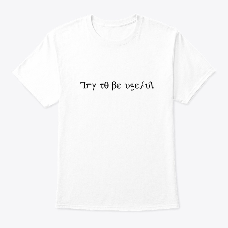 Try to be useful