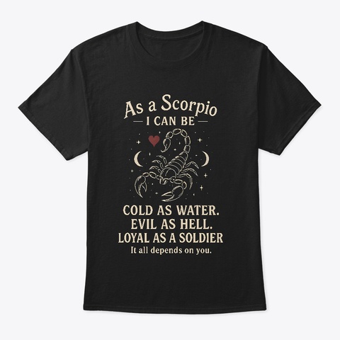 Scorpio Can Be Sweet As Candy... Black T-Shirt Front