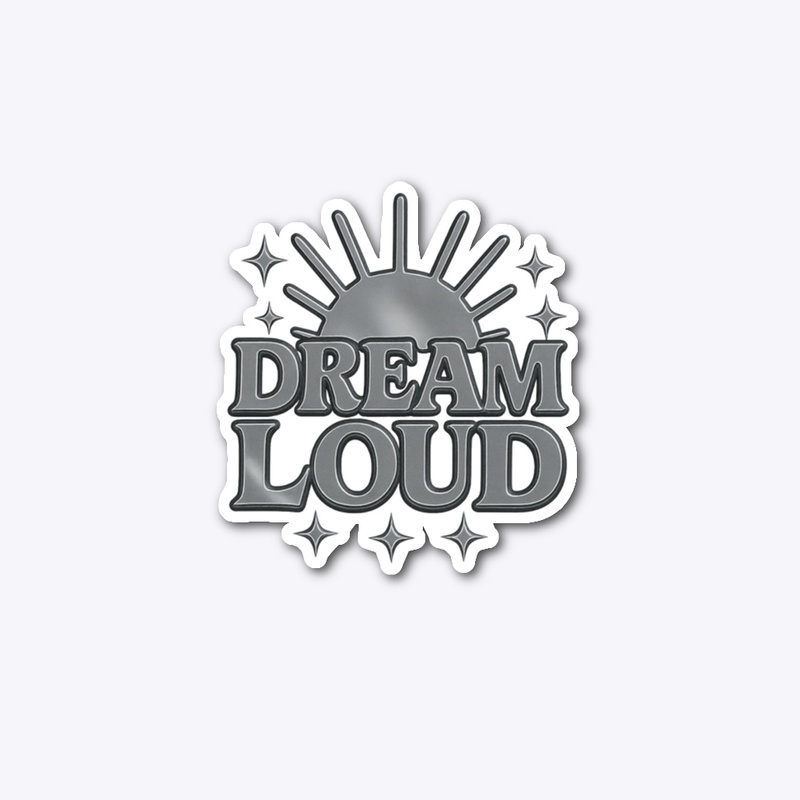 Dream Loud