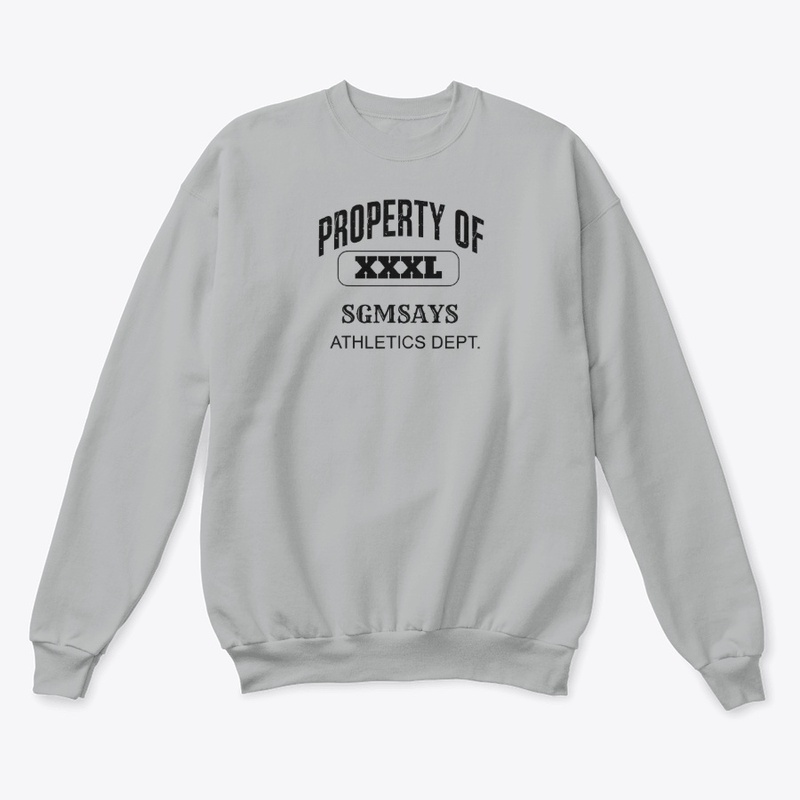 Propert of Xxxl - Unisex Classic Crewneck Sweatshirt - Unisex Classic Crewneck Sweatshirt