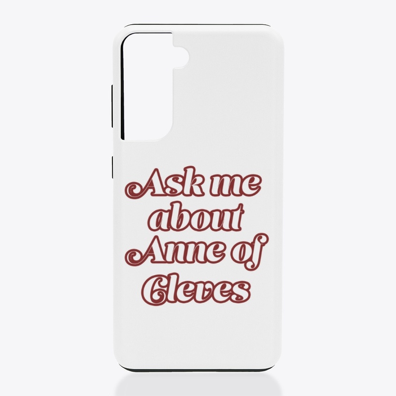 Ask me about Anne of Cleves