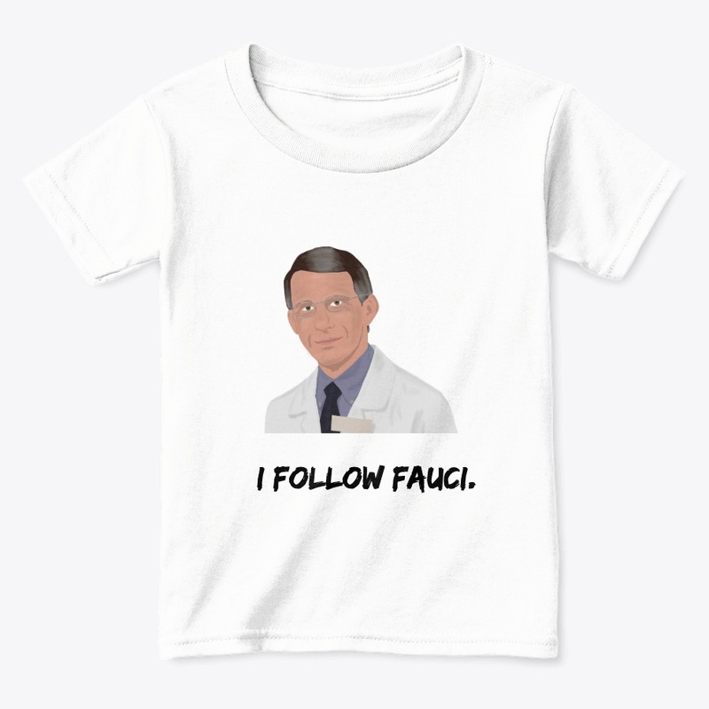 I Follow Fauci.