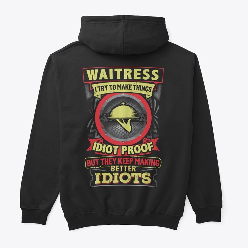 Waitress Better Hoodie