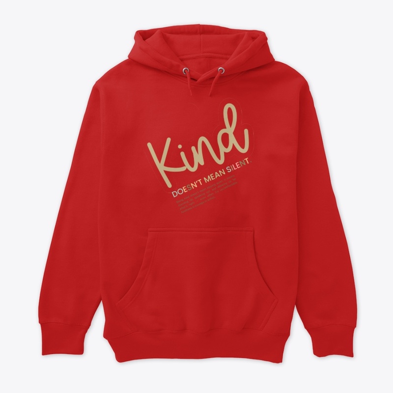 Kind Doesn’t Mean Silent