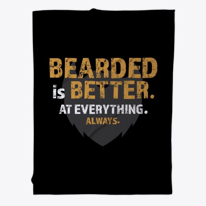 Bearded is Better