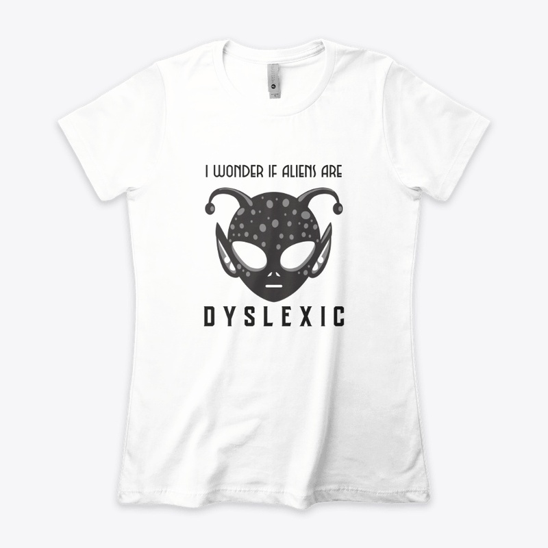 I wonder if Aliens are Dyslexic