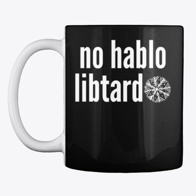 No Hablo Libtardo Snowflake Gift