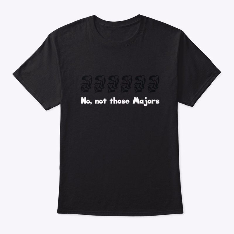No, not those majors