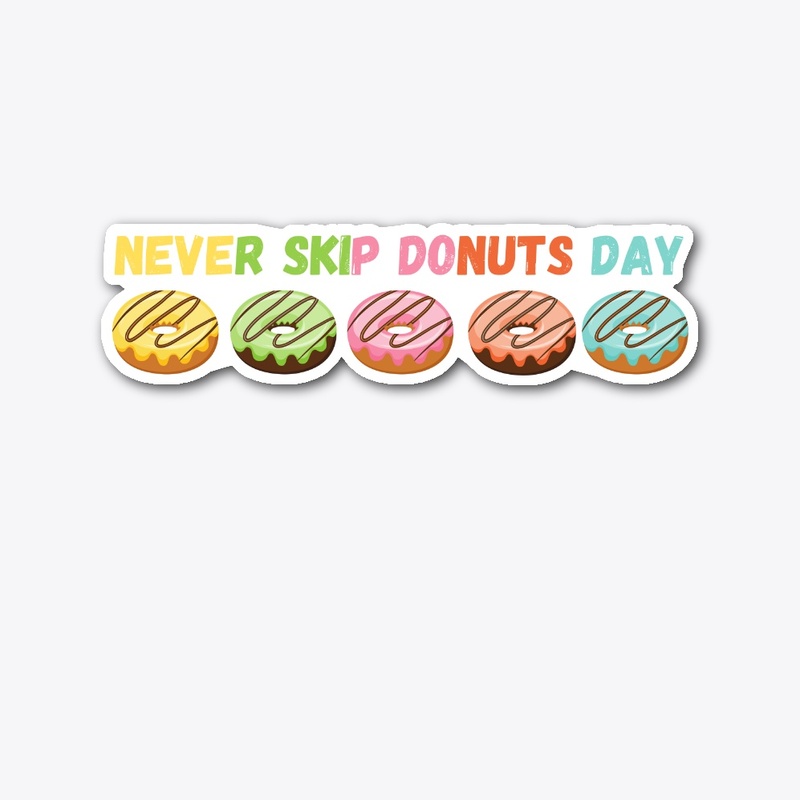 Never Skip Donuts Day