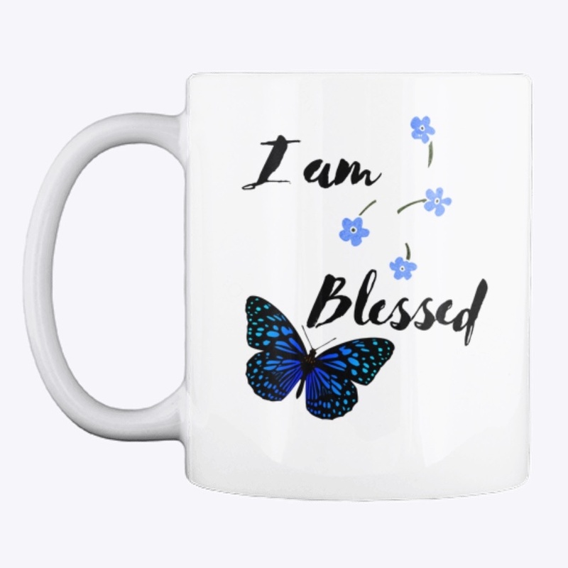 I Am Blessed Blue Butterfly