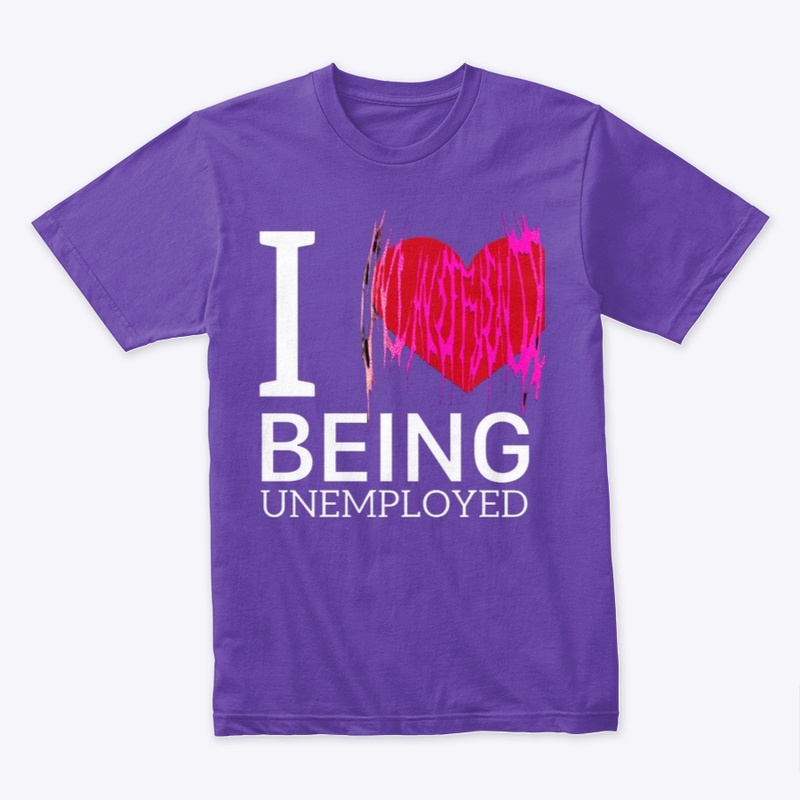 I heart being unemployed