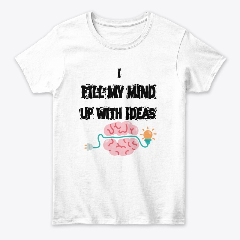 I Fill My Mind Up With Ideas