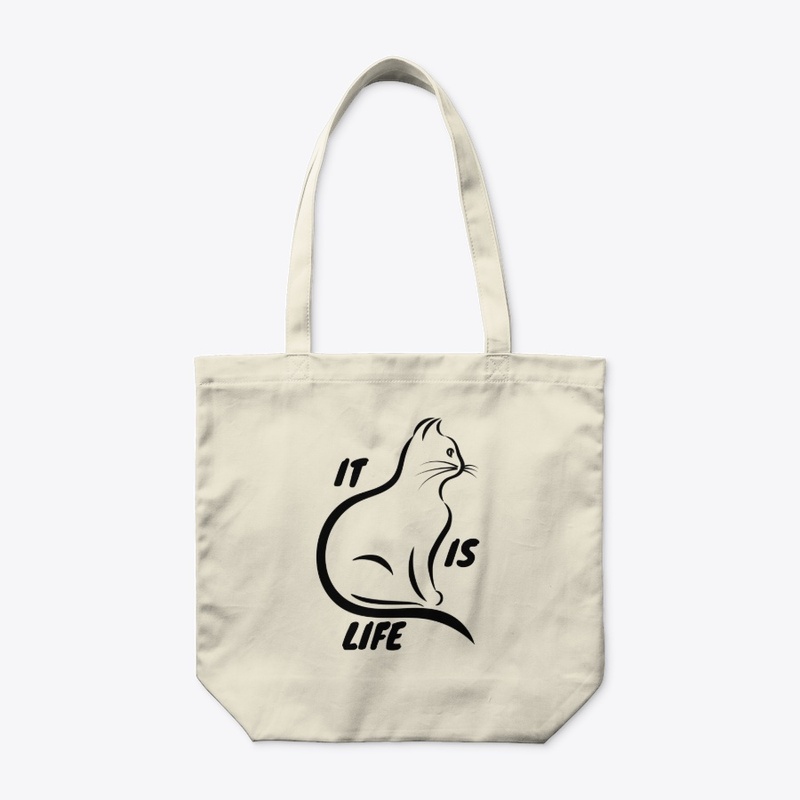 IT IS LIFE FUNNY CAT DESIGN