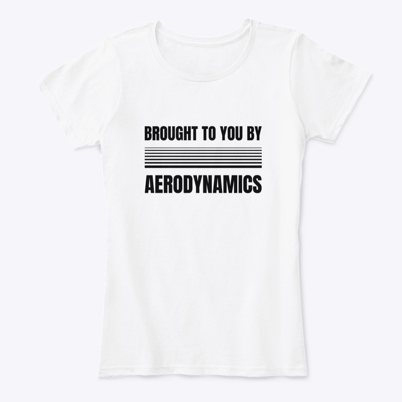 BROUGHT TO YOU BY AERODYNAMICS