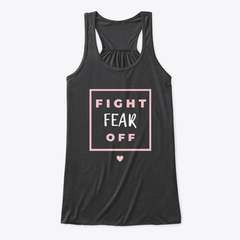 Fight Fear Off