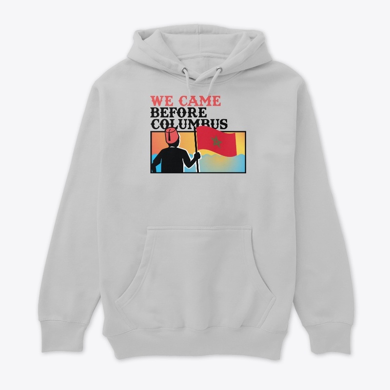 WE CAME BEFORE COLUMBUS