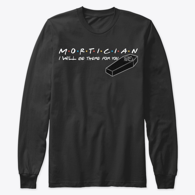 Mortician - I will be there
