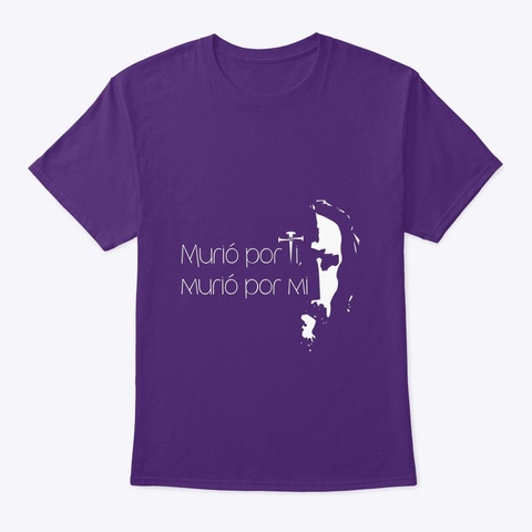 Murio Por Ti Murió Por Mi Purple T-Shirt Front