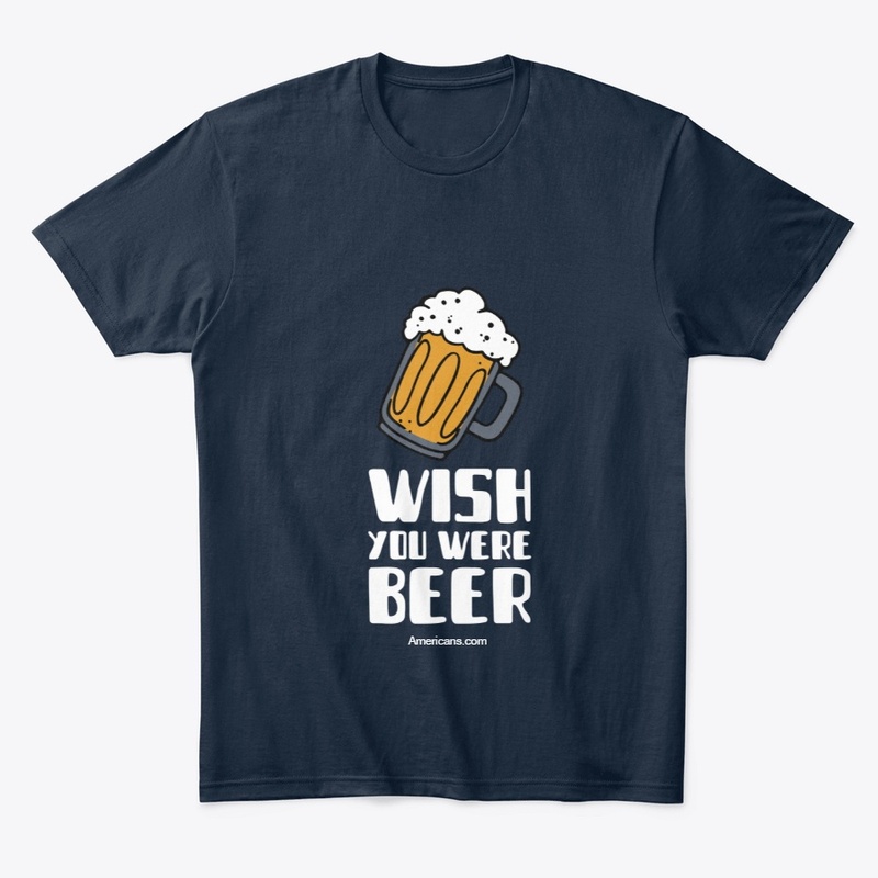 Wish You Were Beer