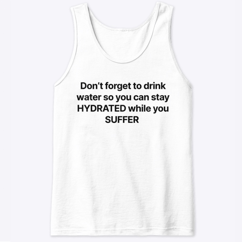 stay HYDRATED