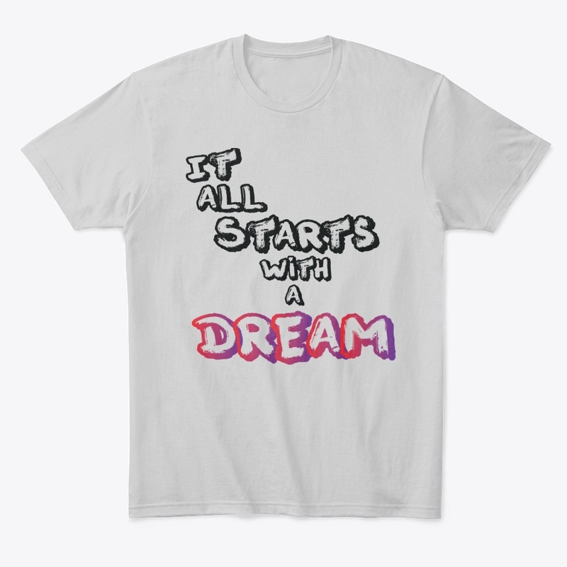 It all starts with a dream