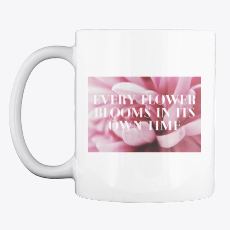 Every flower blooms