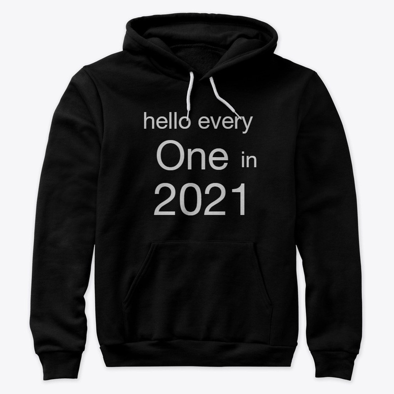 hello every One in 2021 