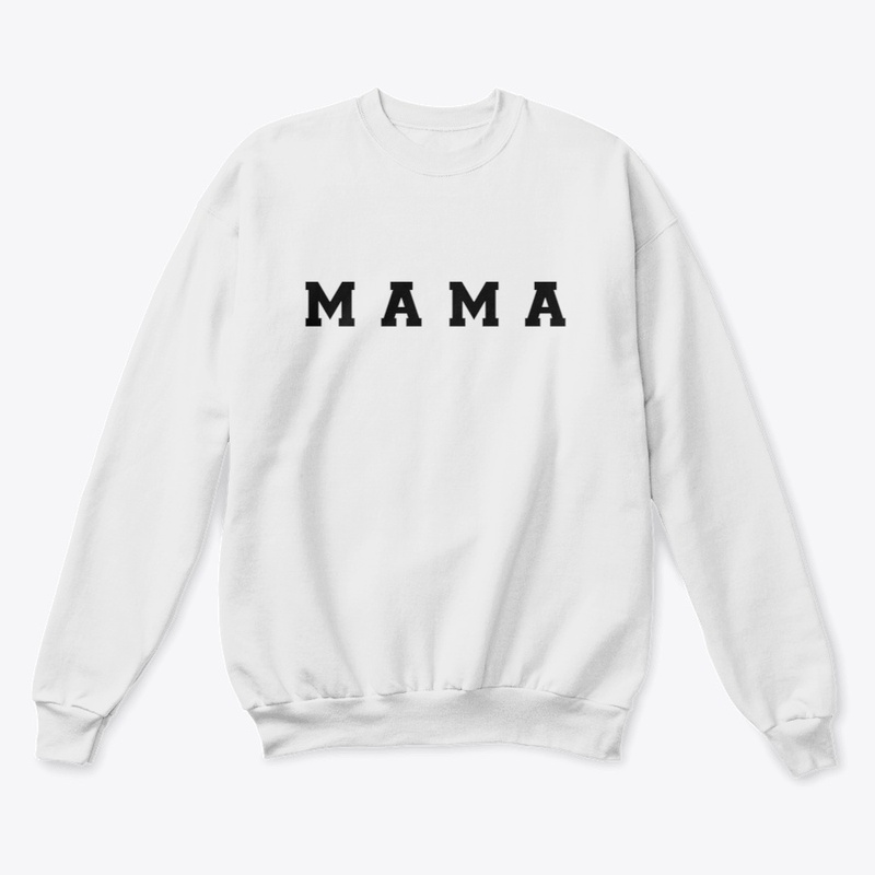 sweatshirt , mama
