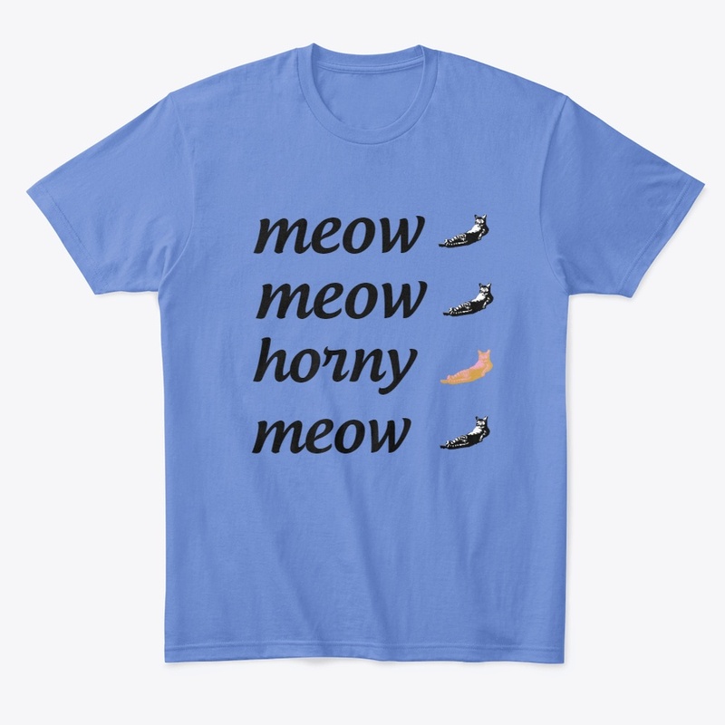Horny meow